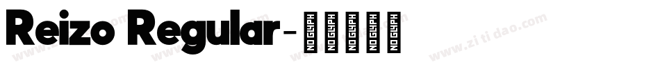 Reizo Regular字体转换